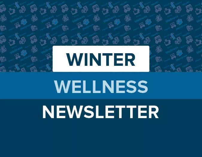 [CF Office] [Pacific Centre] Winter Wellness Newsletter