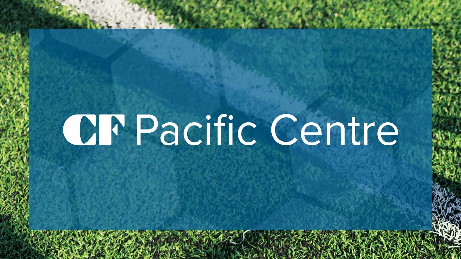 [CF Pacific Centre] FIFA Extended Hours