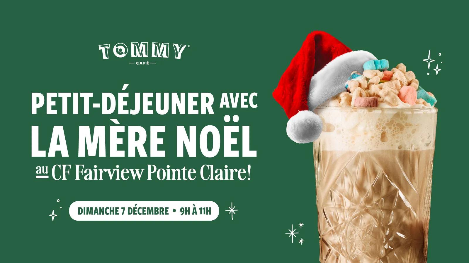 [CF Fairview Pointe Claire] Breakfast with Mrs. Claus at Tommy Café