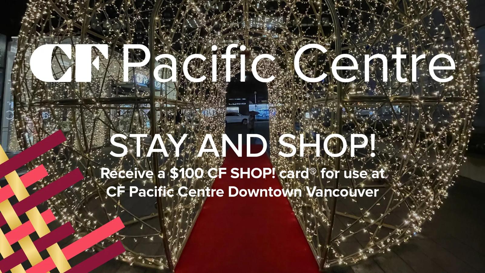 Stay and Shop at CF Pacific Centre this Holiday Season