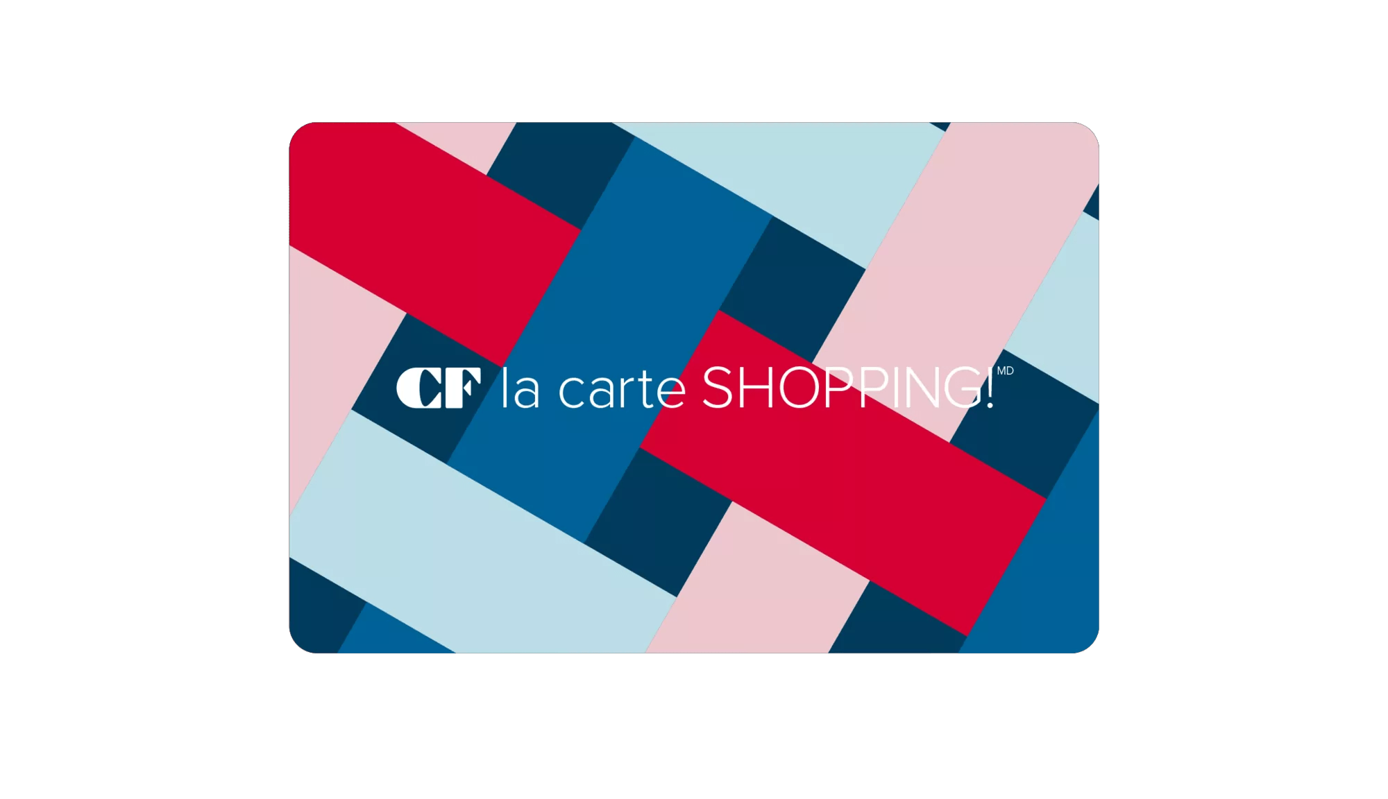 CF la carte SHOPPING!  | Cadillac Fairview Cartes-cadeaux